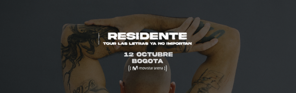 Boletas RESIDENTE Las letras ya no importan tour 2024 Bogotá